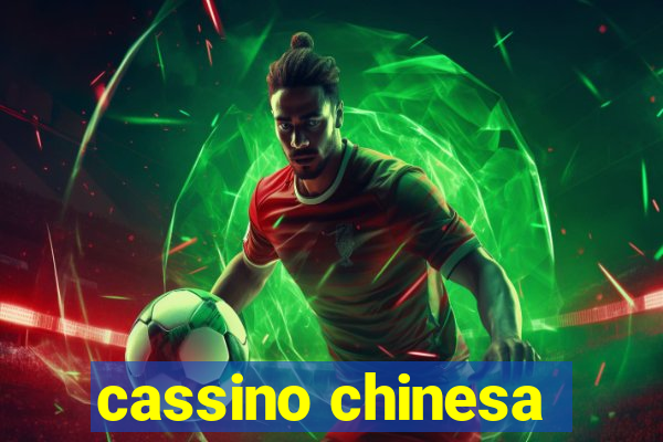 cassino chinesa